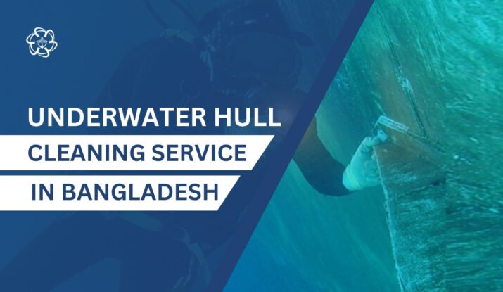 Underwater Hull Cleaning in Bangladesh