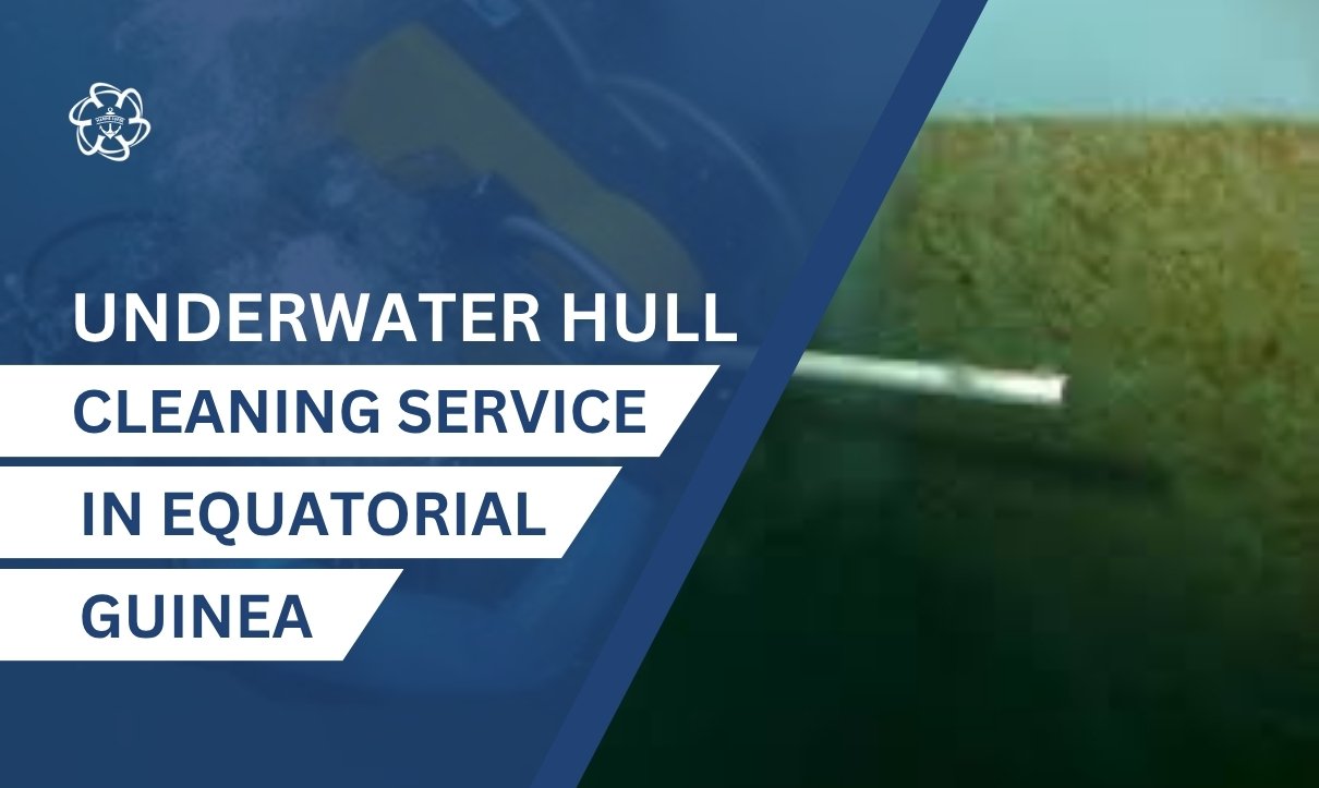 Underwater Hull Cleaning in Equatorial Guinea