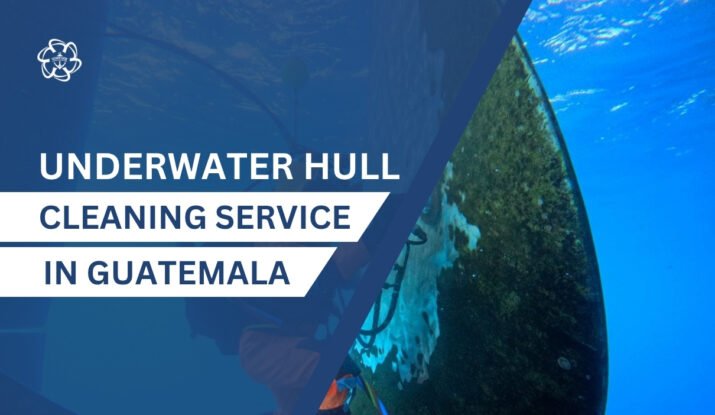 Underwater Hull Cleaning in Guatemala