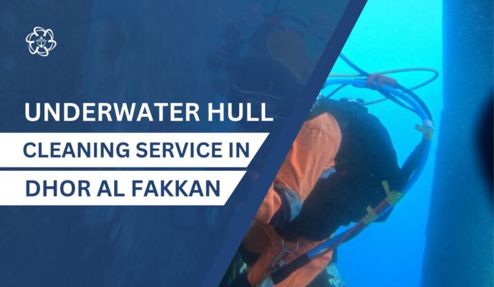 Underwater Hull Cleaning in Dhor Al Fakkan