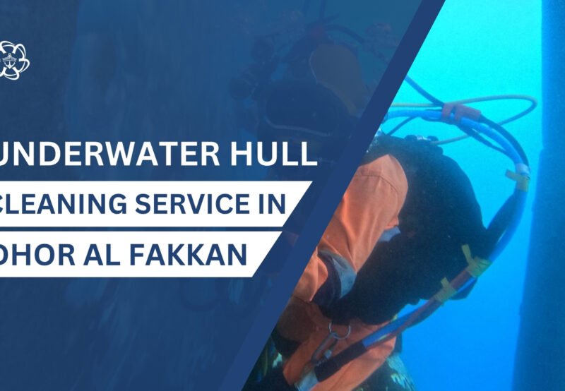Underwater Hull Cleaning in Dhor Al Fakkan