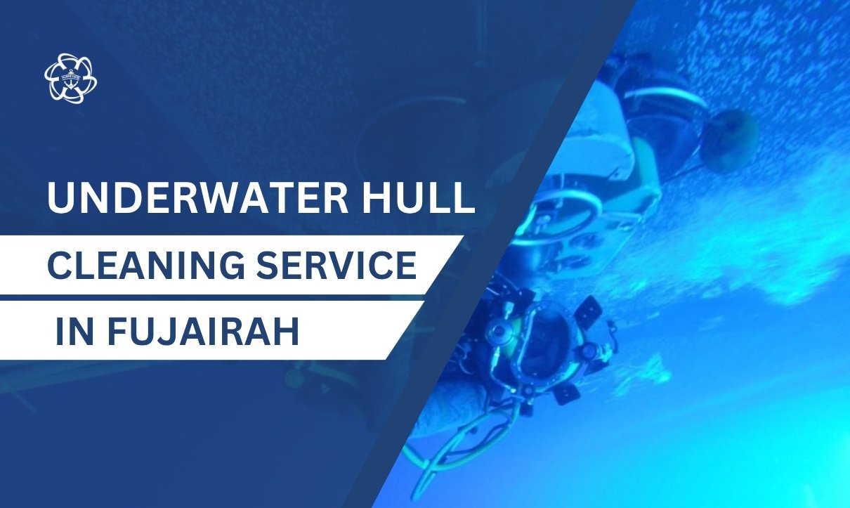 Underwater Hull Cleaning in Fujairah Port