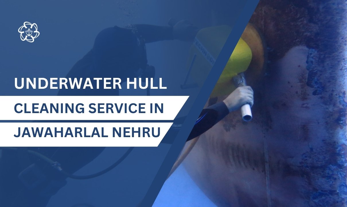 Underwater Hull Cleaning in Jawaharlal Nehru