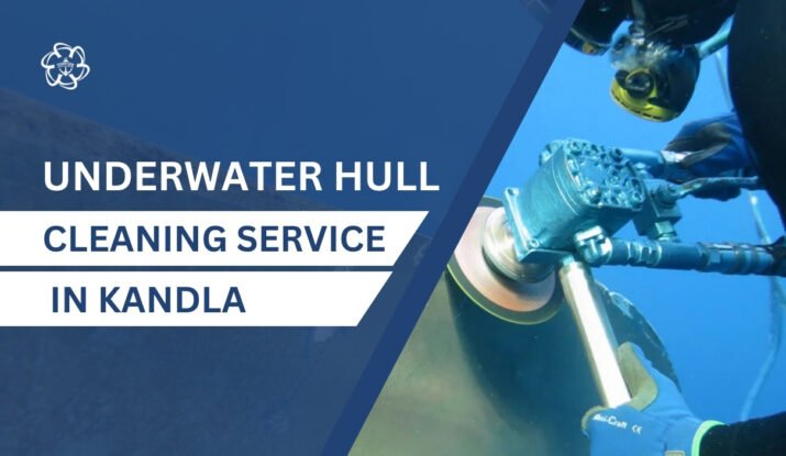 Underwater Hull Cleaning in Kandla
