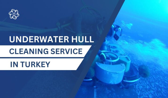 Underwater Hull Cleaning in Turkey