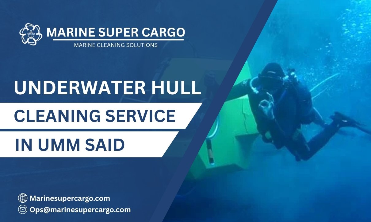 Underwater Hull Cleaning in Umm Said