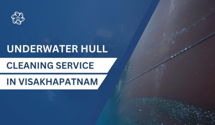 Underwater Hull Cleaning in Visakhapatnam