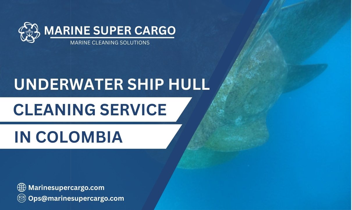 Underwater Ship Hull Cleaning in Colombia
