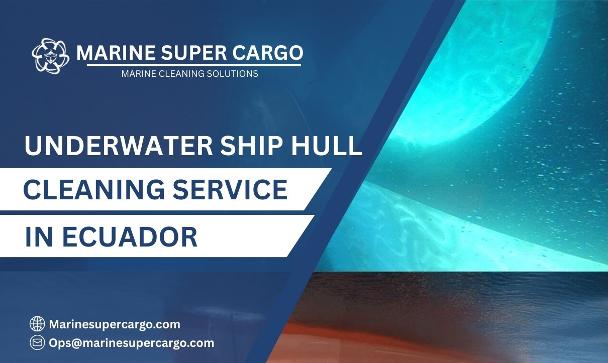 Underwater Ship Hull Cleaning in Ecuador