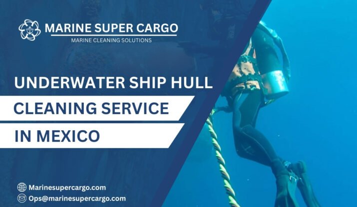 Underwater Ship Hull Cleaning in Mexico