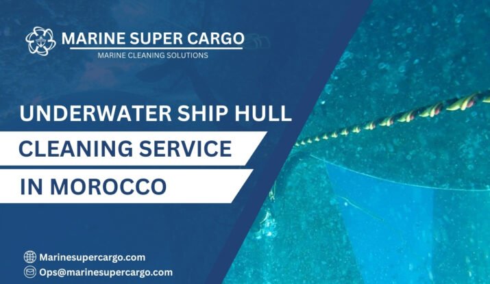 Underwater Ship Hull Cleaning in Morocco