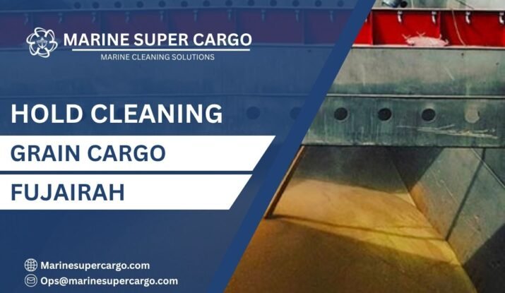 hold cleaning grain cargo Fujairah