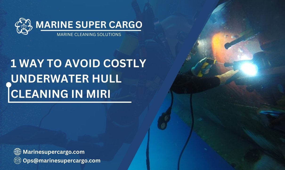 Underwater hull cleaning Miri