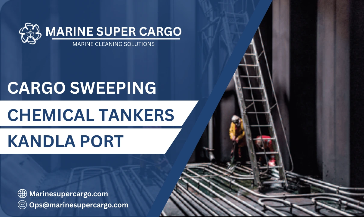 Cargo sweeping chemical tankers Kandla Port