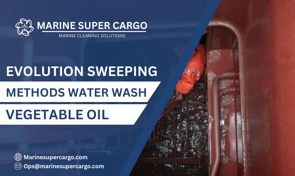 Evolution sweeping methods water wash vegetable oil