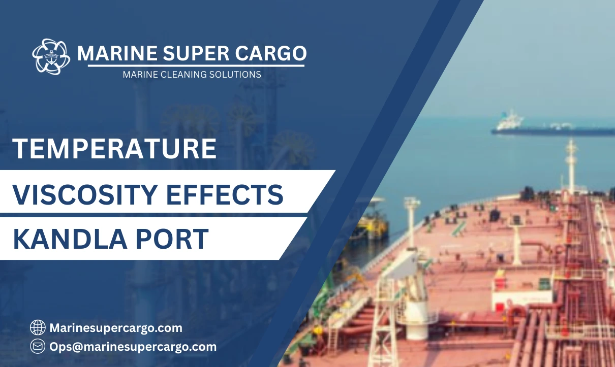 Temperature viscosity effects Kandla port
