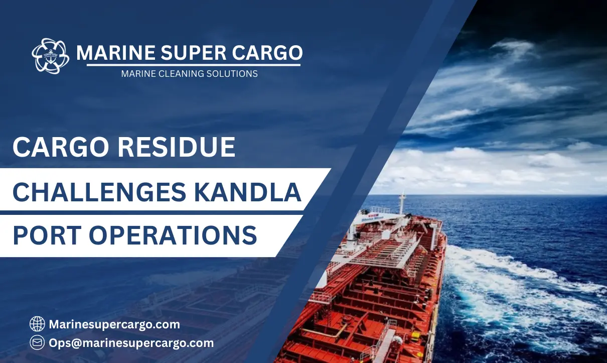 cargo residue challenges Kandla Port operations