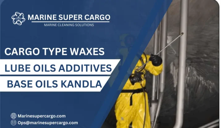 cargo type waxes lube oils additives base oils Kandla