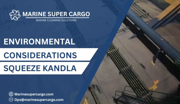 environmental considerations Squeeze Kandla