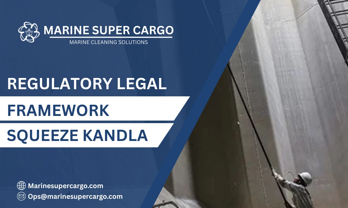regulatory legal framework Squeeze Kandla