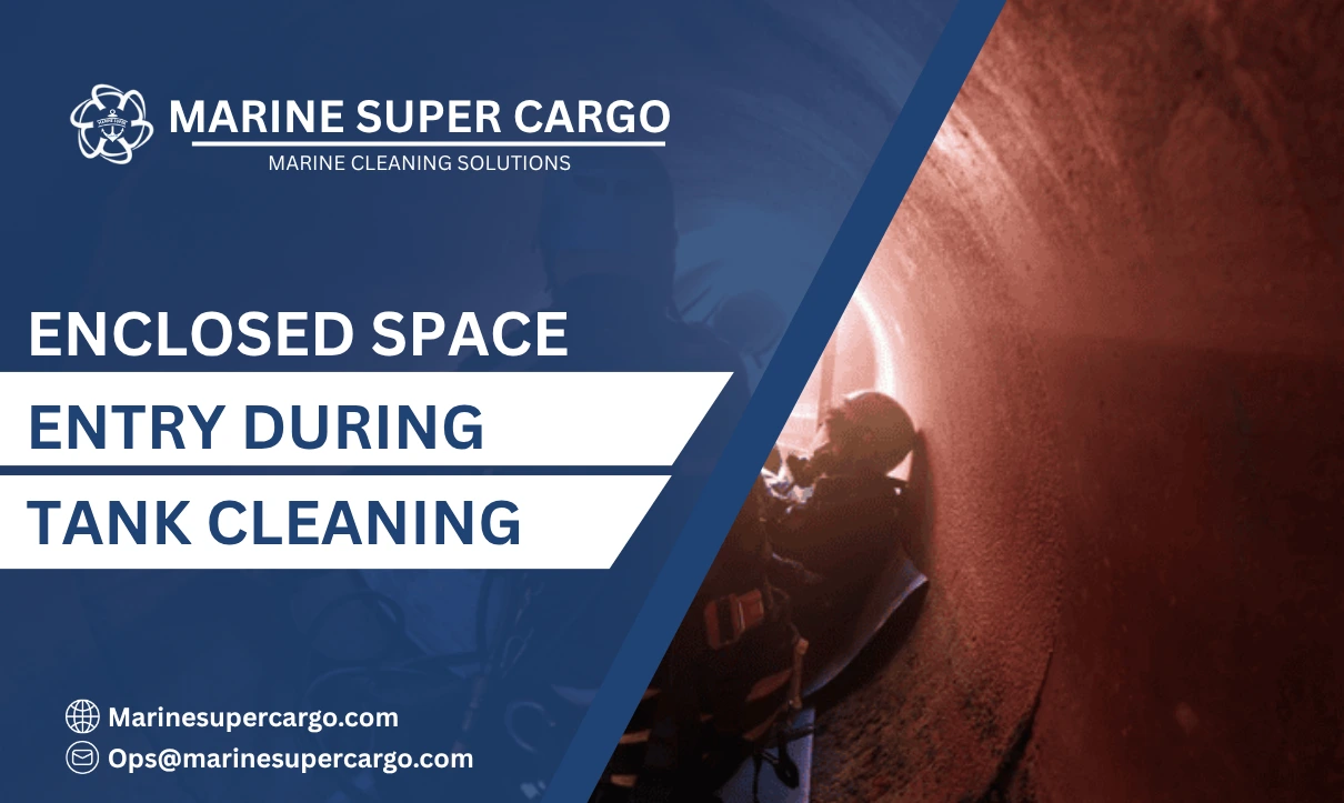 Enclosed space entry During Tank Cleaning