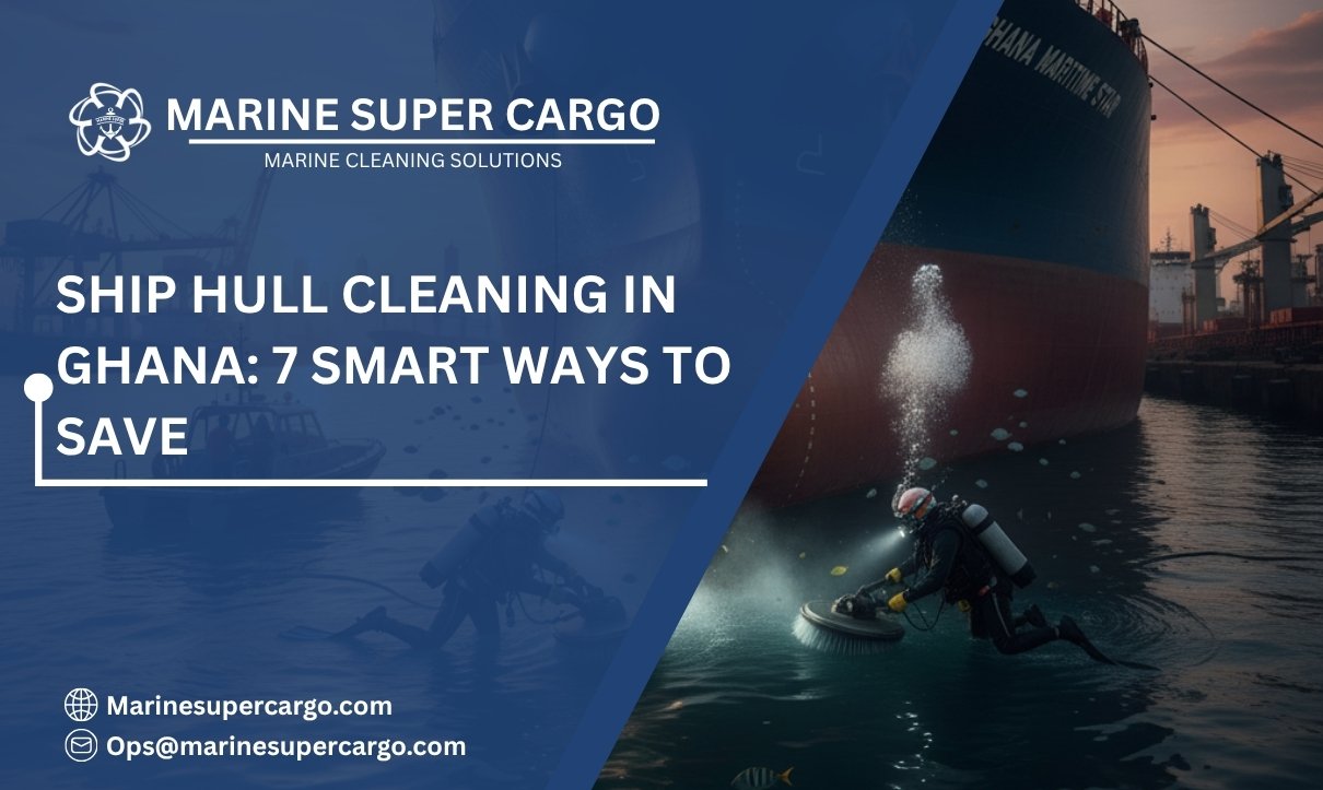 Ship Hull Cleaning in Ghana underwater maintenance