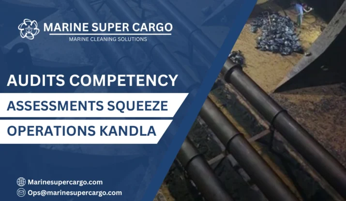 audits competency assessments Squeeze operations Kandla